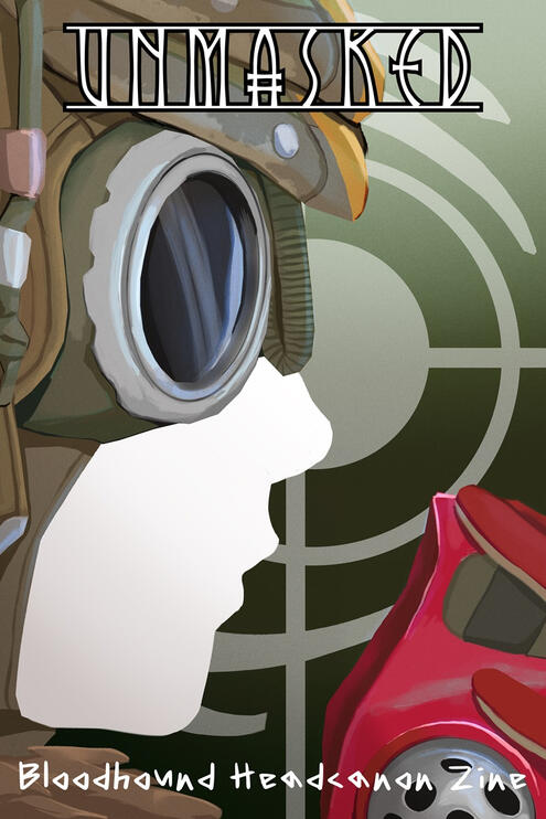 Unmasked Bloodhound Headcanon Zine Unmasked Bloodhound Headcanon Zine